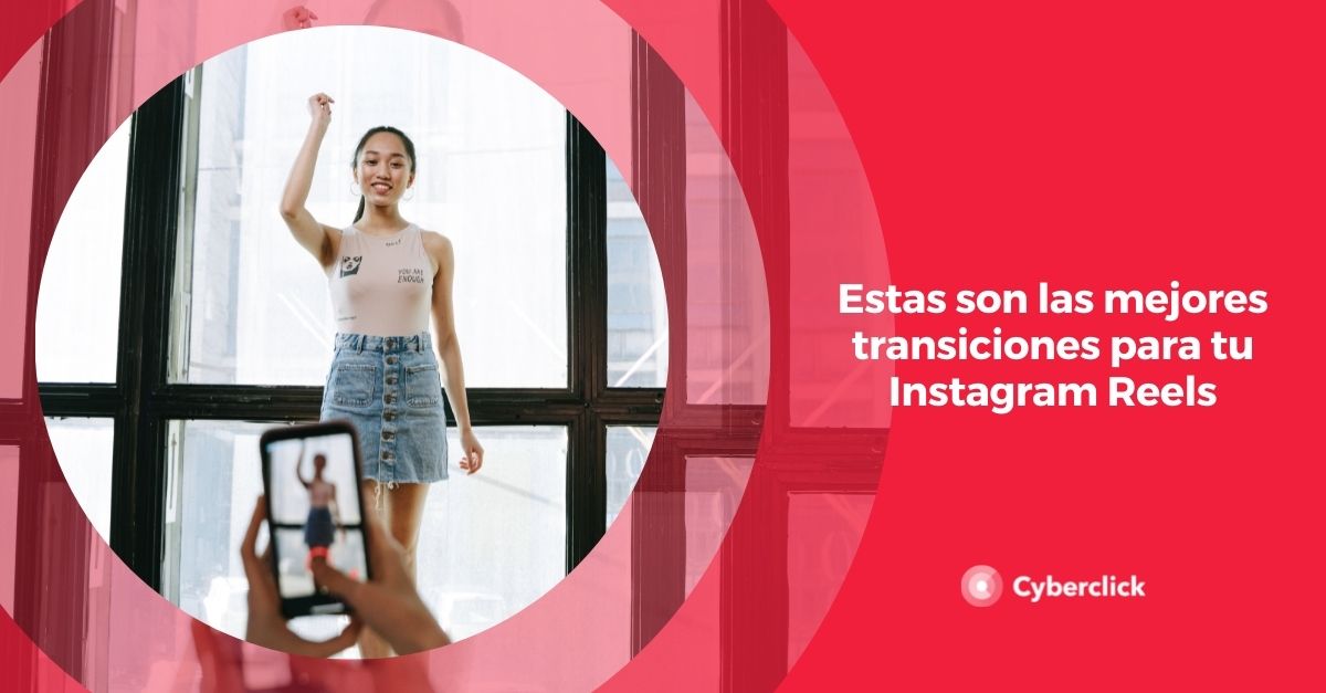 Estas son las mejores transiciones para tu Instagram Reels